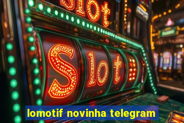 lomotif novinha telegram